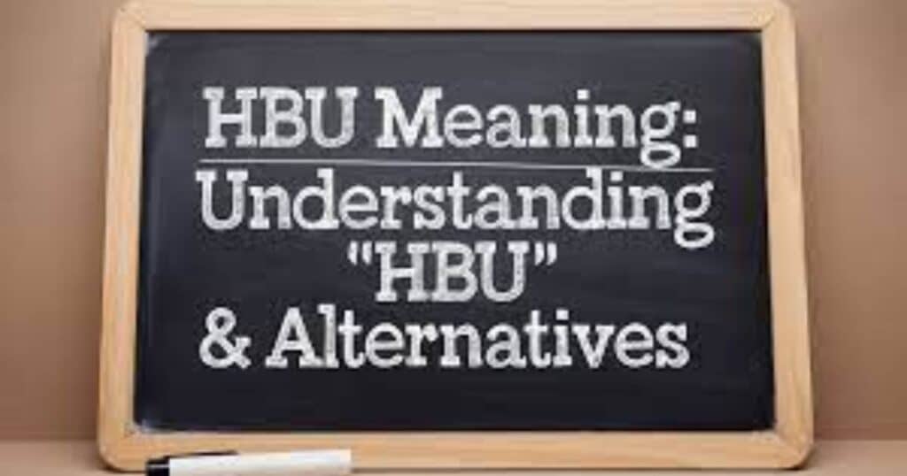 Good HBU Meaning