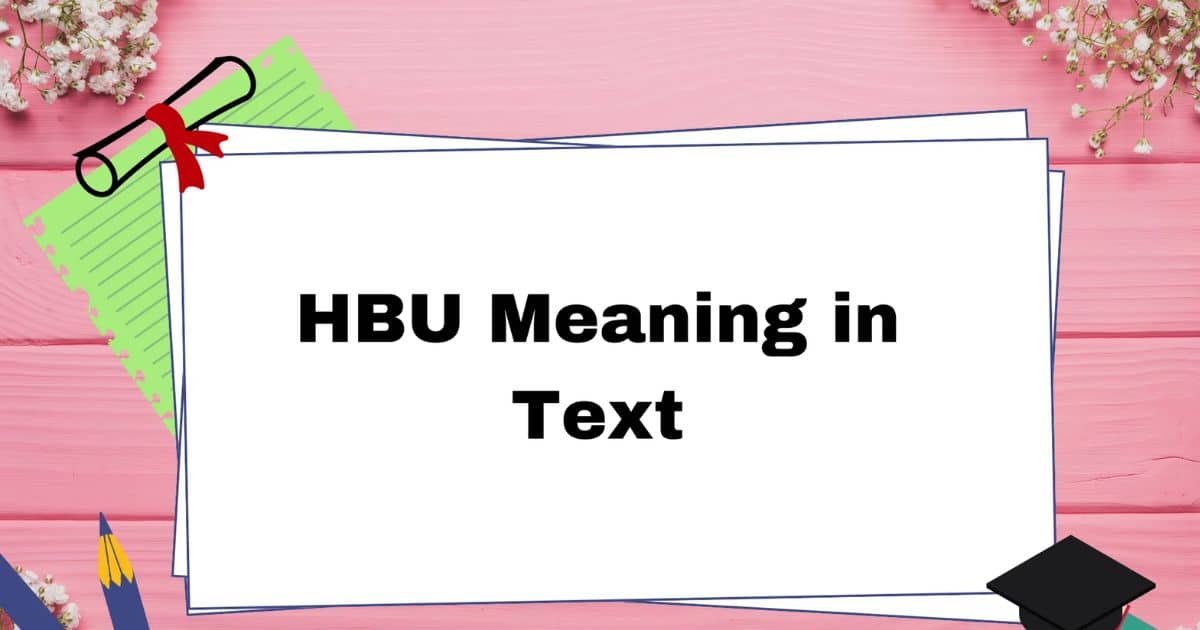 HBU Meaning