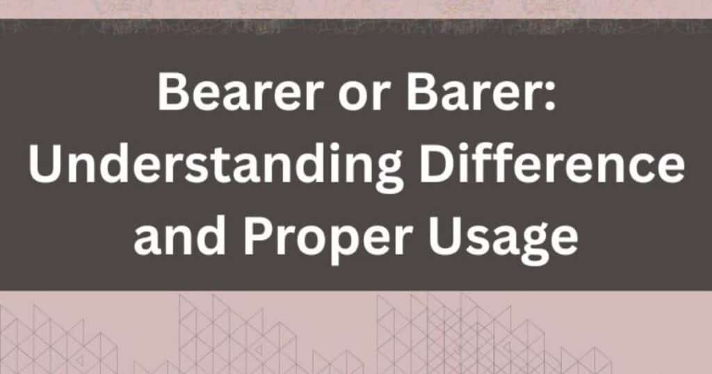 Bearer or barer examples